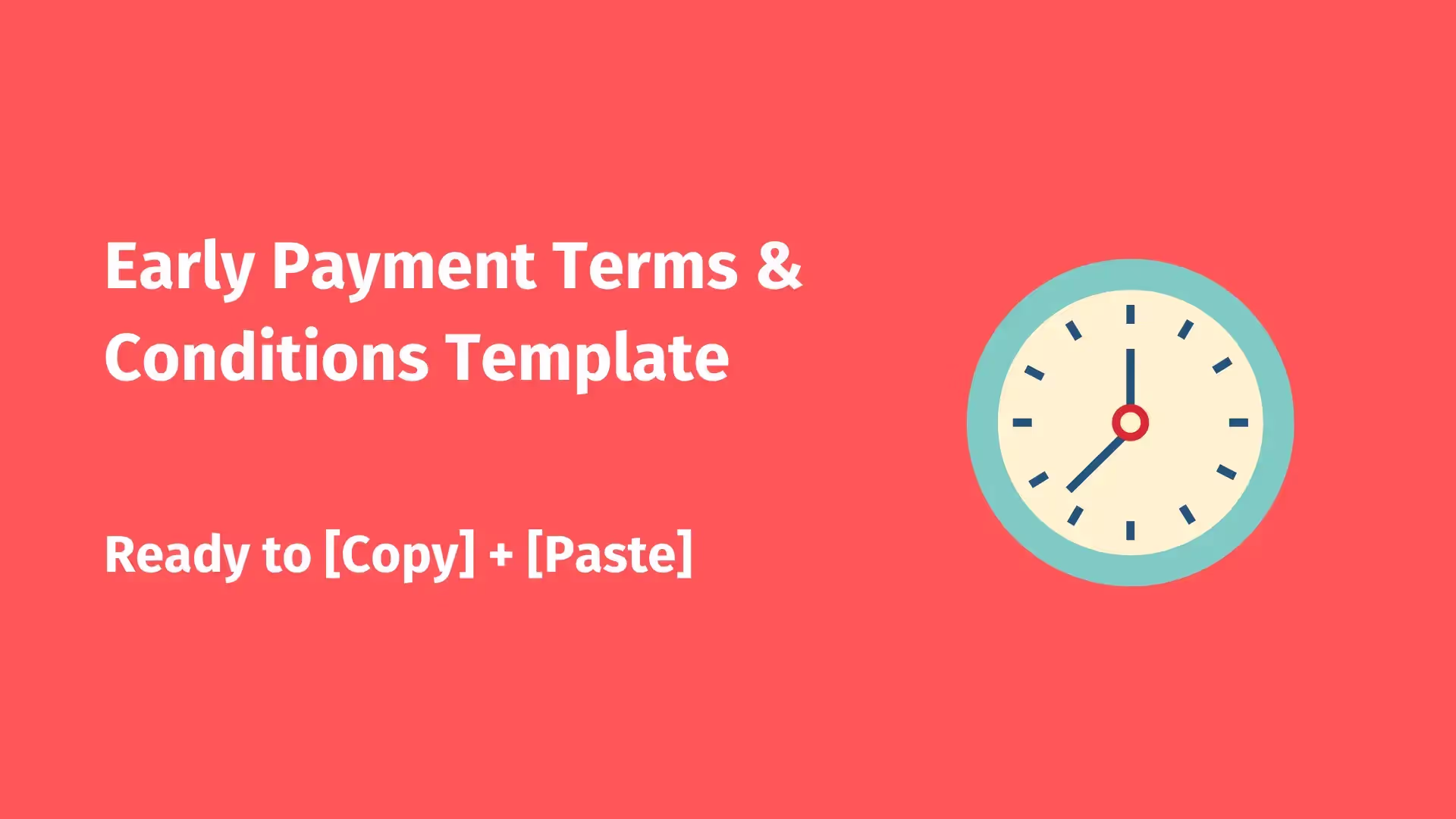 On the left, text that reads, Early Payment Discount Terms and Conditions Template, and on the right an illustration of a clock.