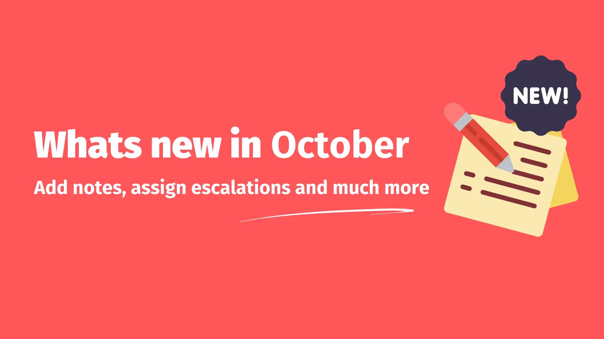 October 2024 Paidnice Update: A red graphic announcing new features, including the ability to add notes, assign escalations, and more, with a pencil icon and a 'NEW!' badge.