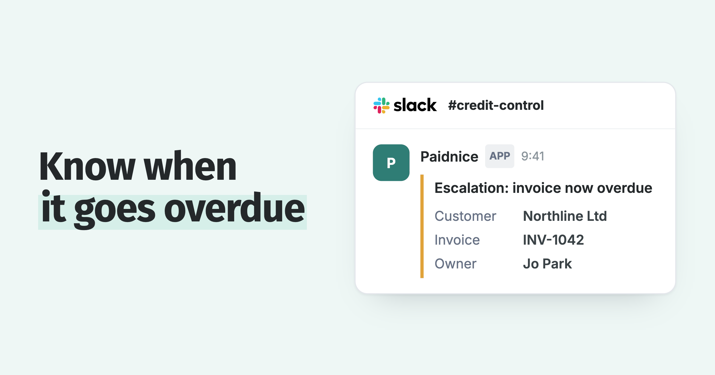 Slack message from Paidnice: invoice INV-1042 for Northline Ltd is now overdue, sent to the account owner