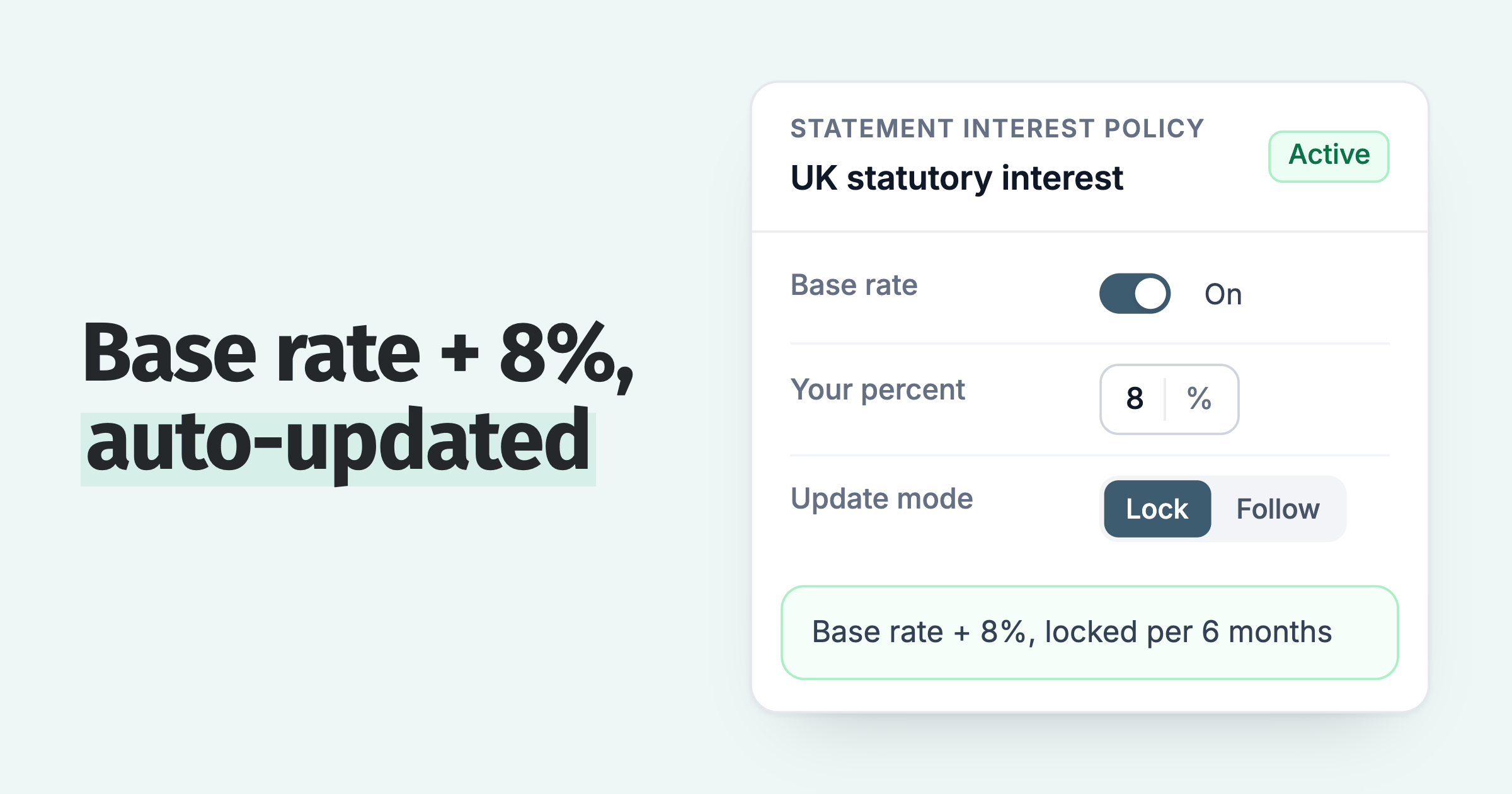 Statement interest policy: Bank of England base rate plus 8%, auto-updated and locked for each six-month period