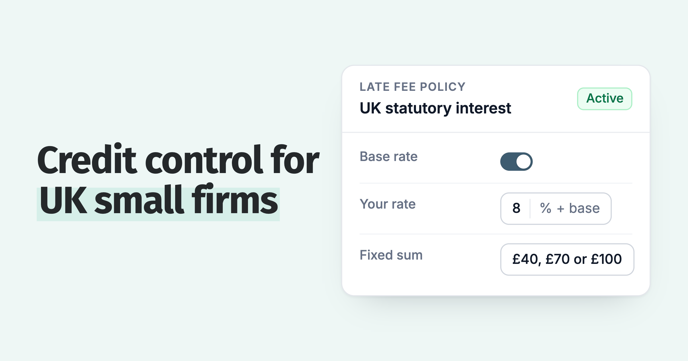 Paidnice late fee policy for UK statutory interest: base rate plus 8% and a £40, £70 or £100 fixed sum