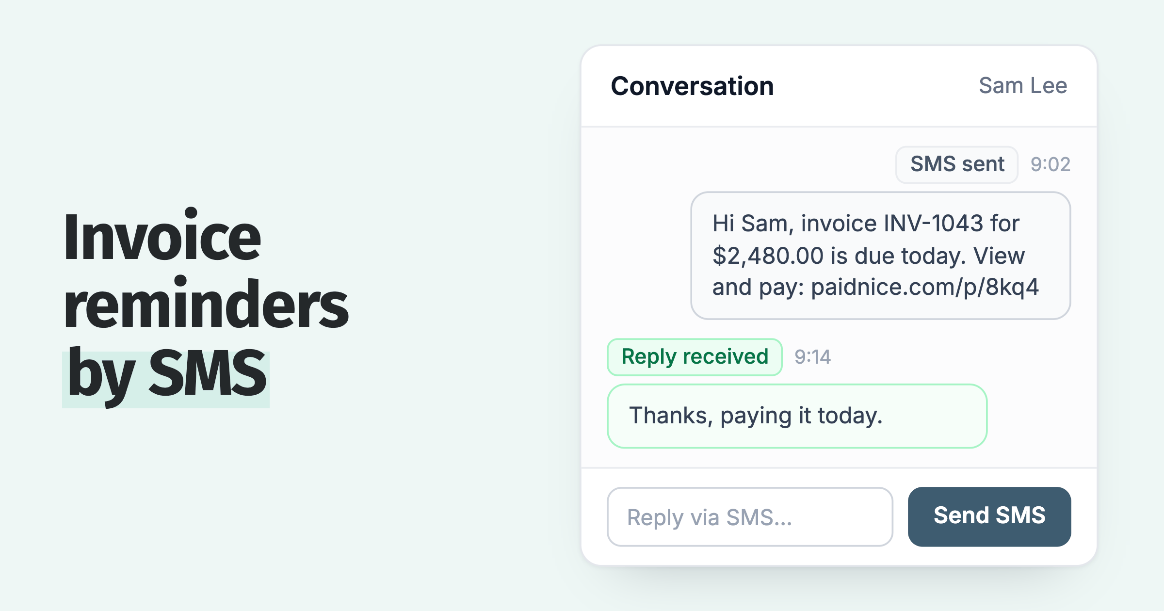 SMS reminder for invoice INV-1043 with a link to the invoice portal, and the customer reply