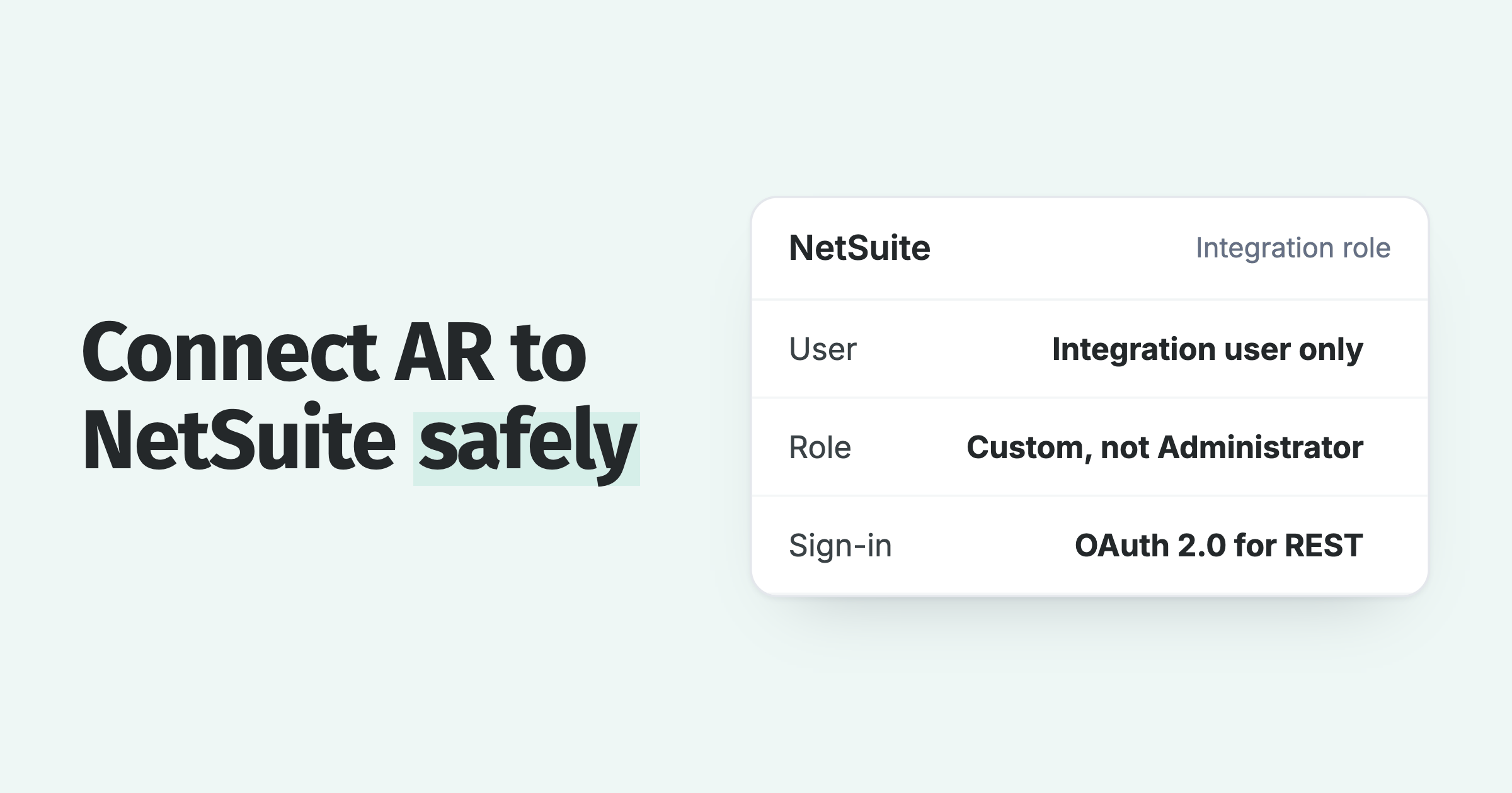 NetSuite integration role: an integration user only, a custom role instead of Administrator, OAuth 2.0 for REST