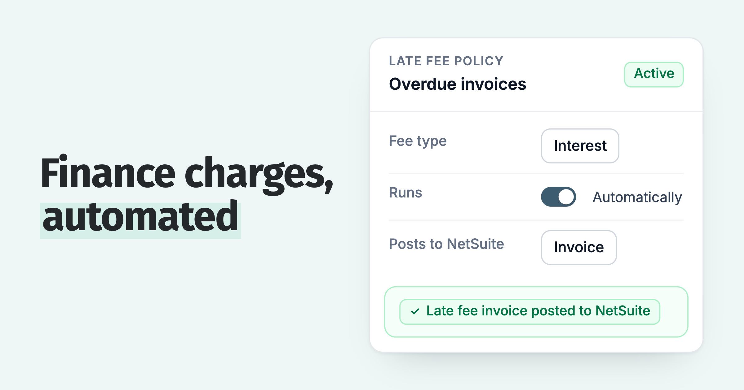 Late fee policy: interest, runs automatically, posts to NetSuite as an invoice