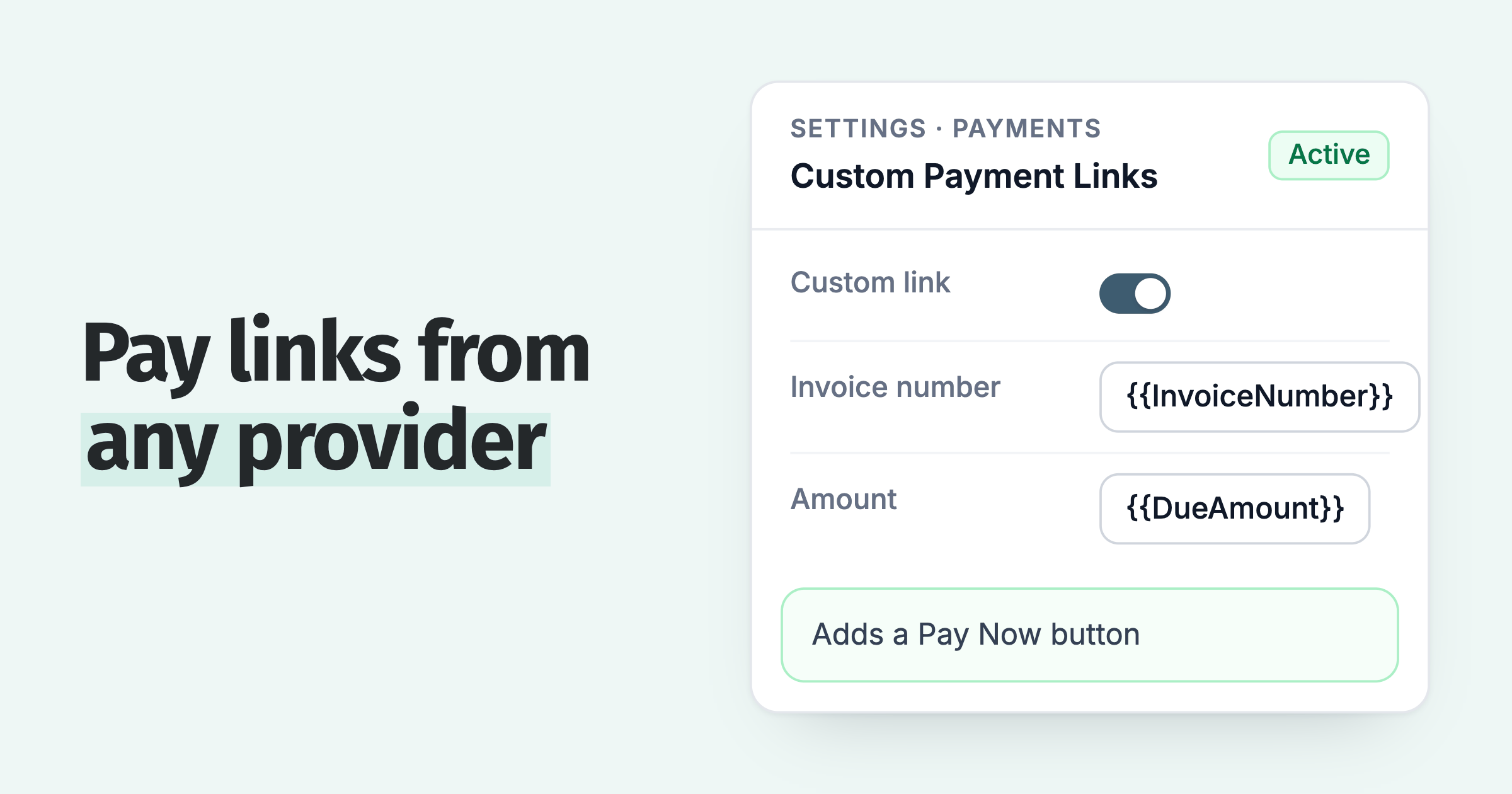 Custom Payment Link settings: the invoice number and amount merge into any provider checkout as a Pay Now button