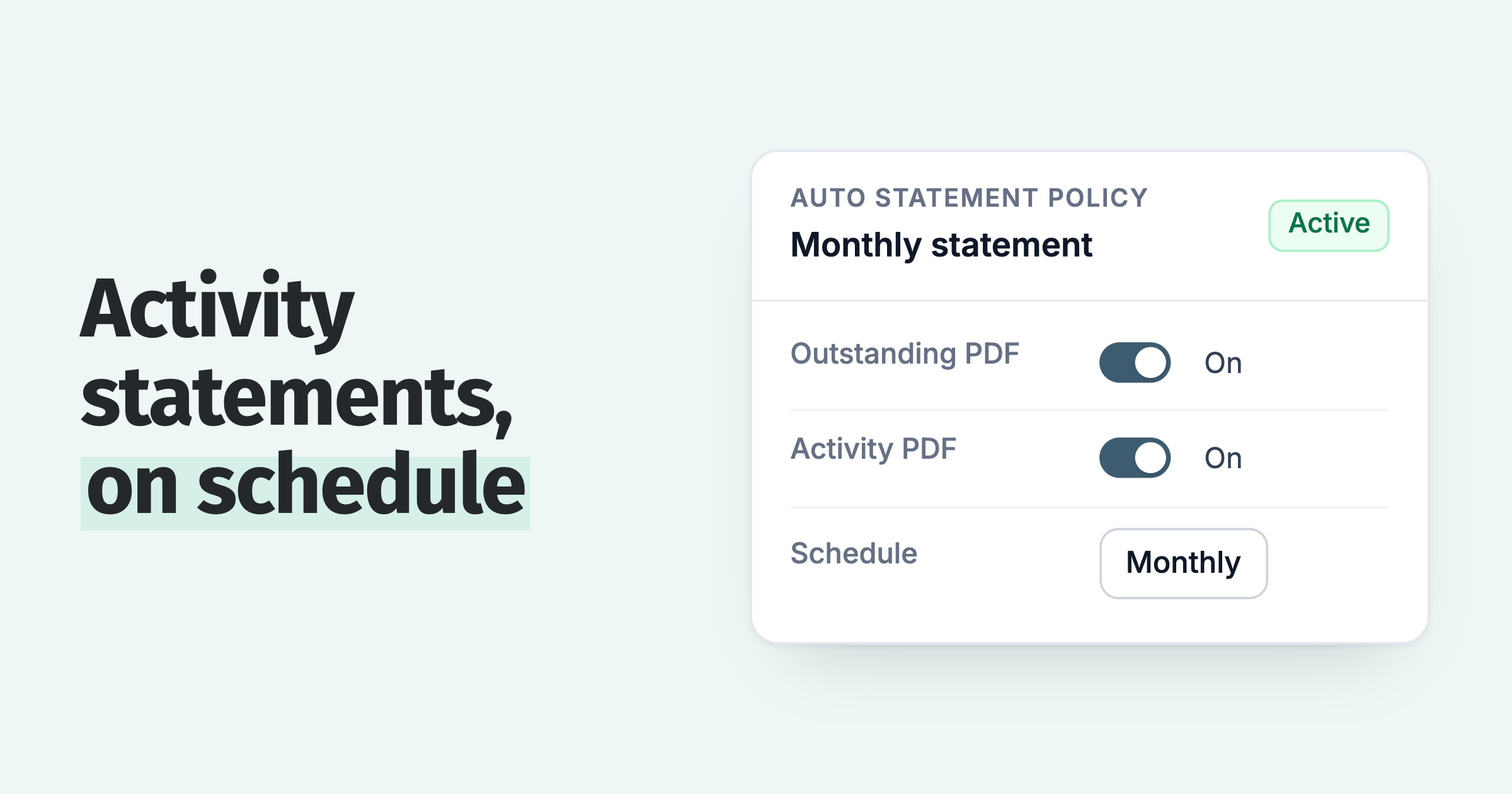 Auto statement policy with the activity statement PDF toggle on, sent monthly beside the outstanding statement