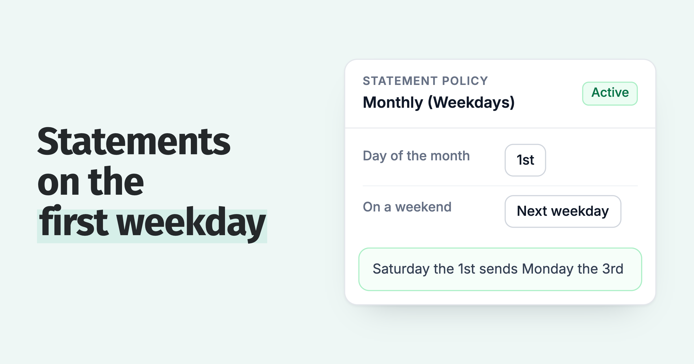 Statement policy set to Monthly (Weekdays) on the 1st: a Saturday 1st sends on Monday the 3rd