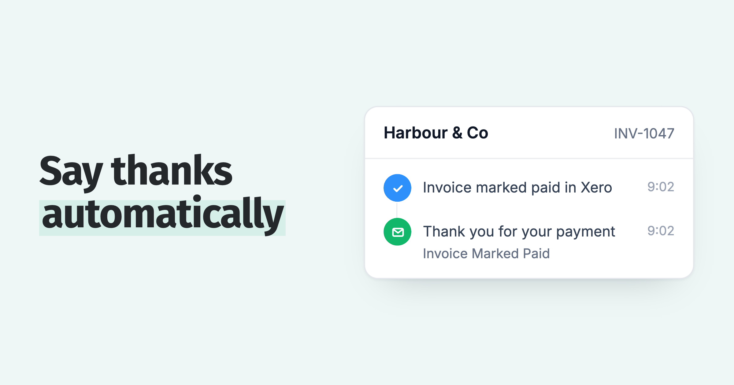 Activity feed: an invoice marked paid in Xero, then a thank-you email sent by the Invoice Marked Paid email policy