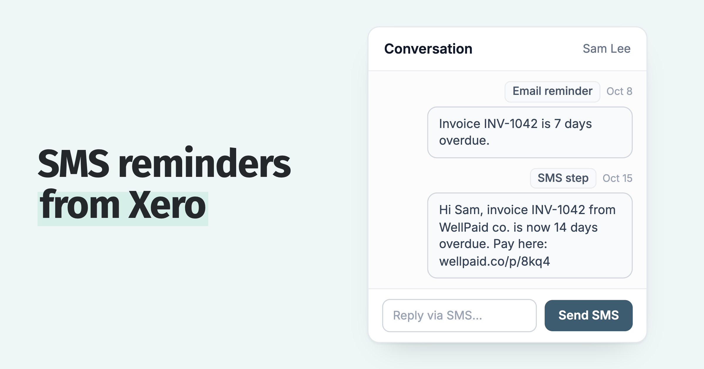 Reminder sequence for Sam Lee: an email at 7 days overdue, then an automatic SMS step at 14 days overdue