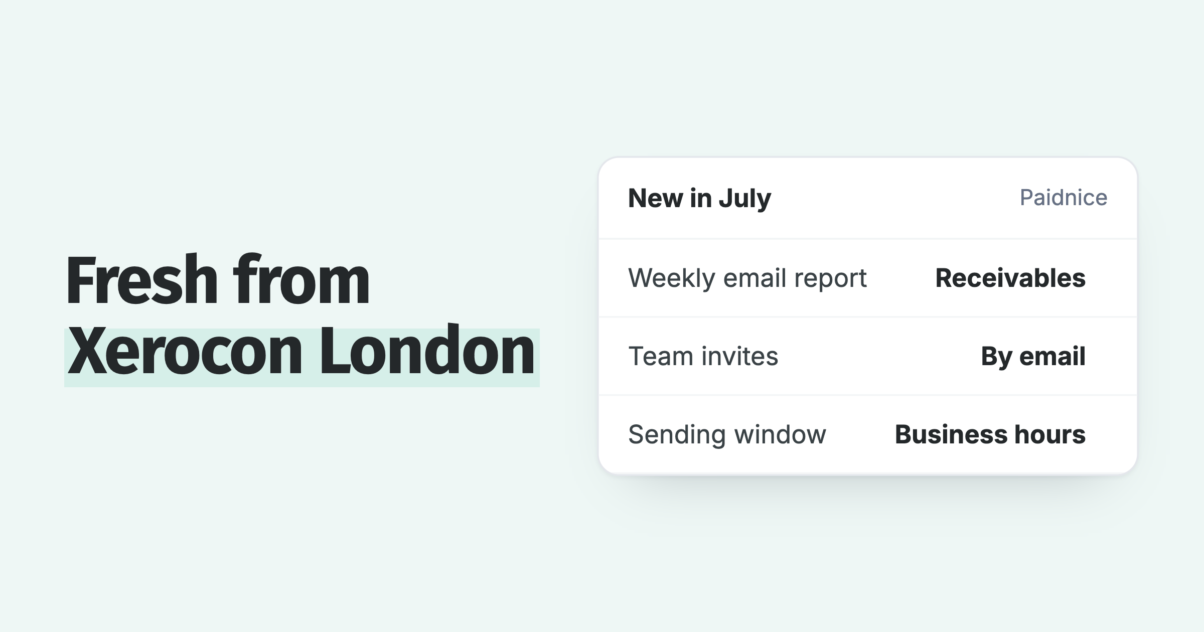 July updates list: weekly email reports, team invites by email, and actions sent in business hours