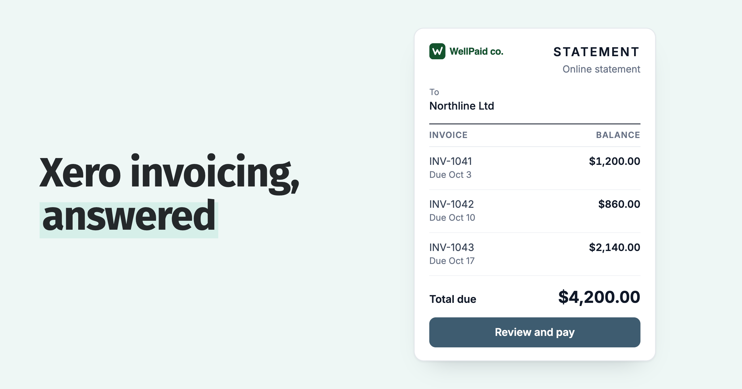 Xero online statement listing three open invoices for Northline Ltd, $4,200.00 in total, with a Review and pay button