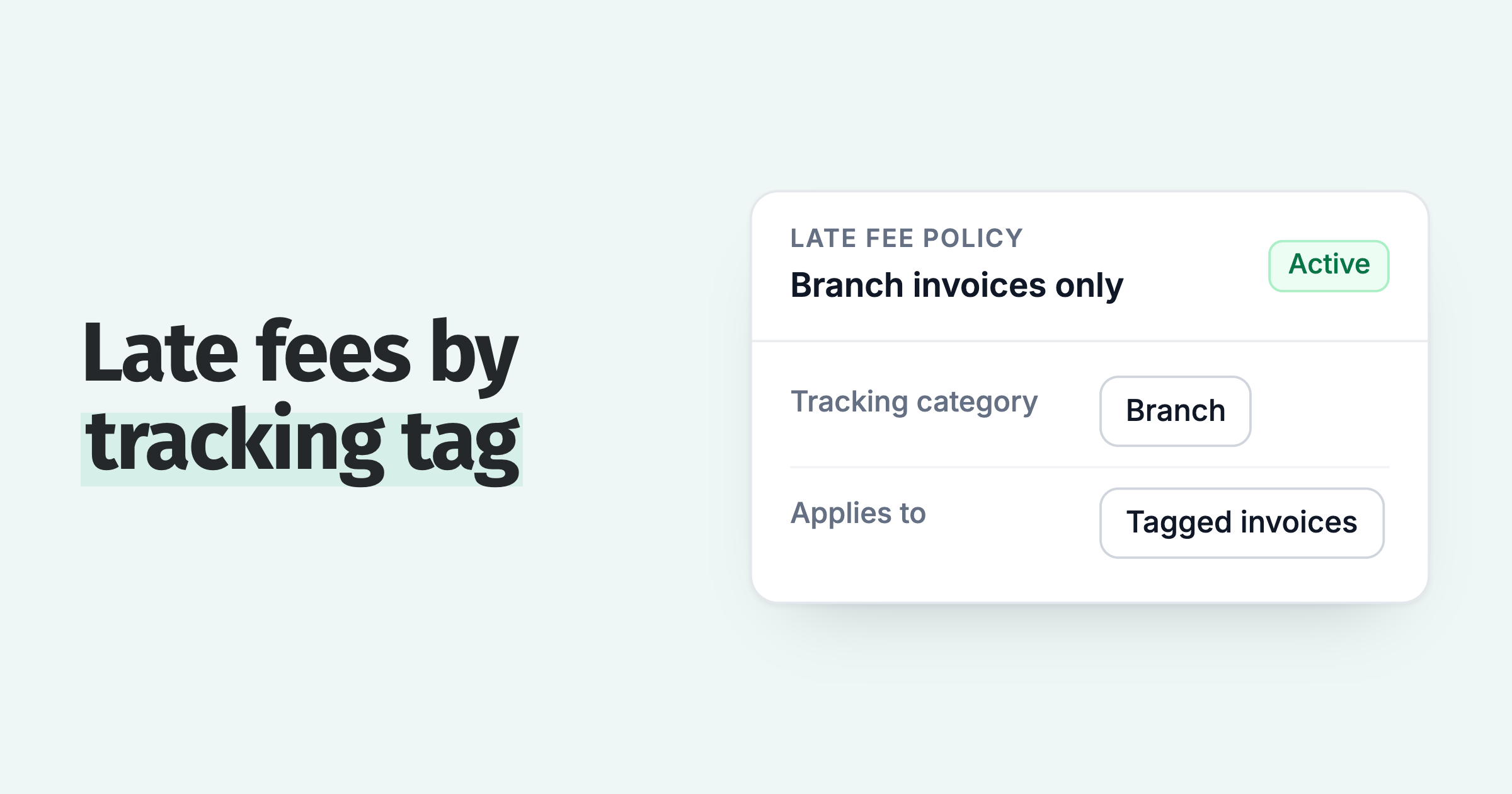 Paidnice late fee policy filtered by the Branch tracking category, so the fee applies to tagged invoices only